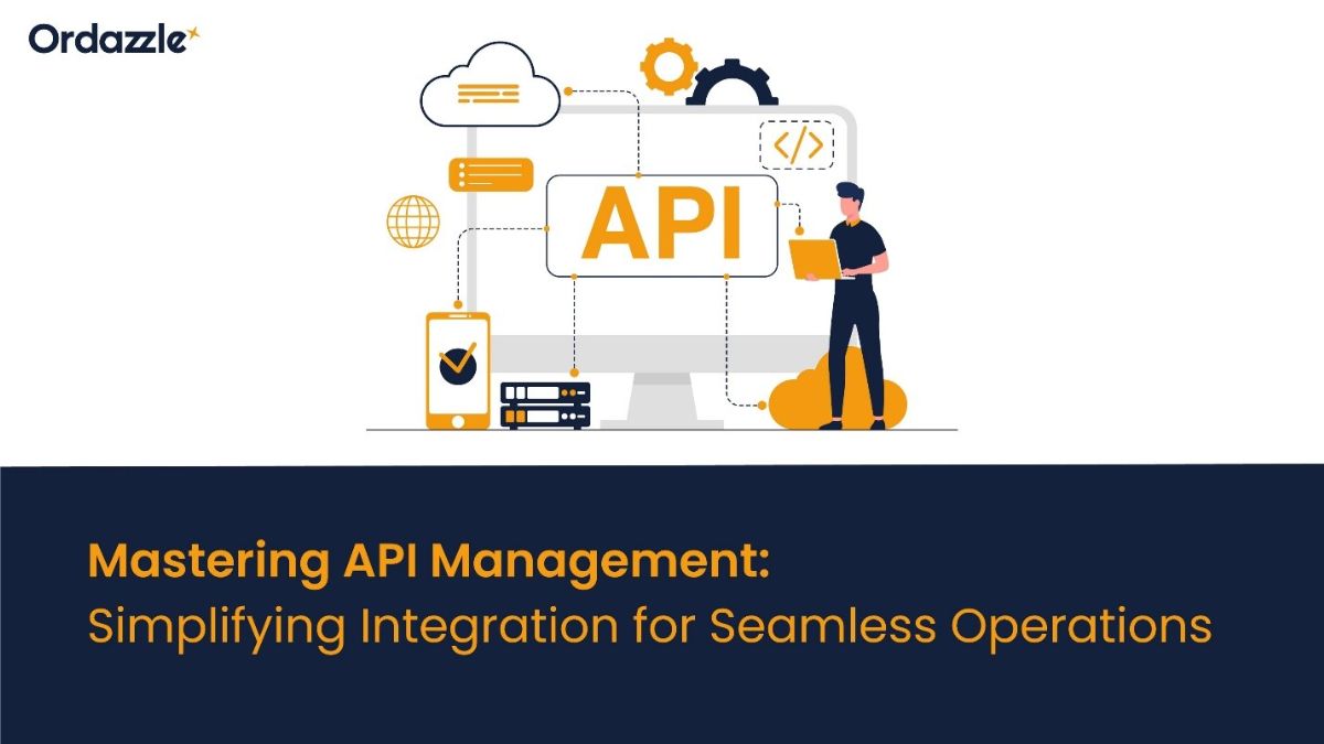 Mastering API Management: Simplifying Integration for Seamless Operations